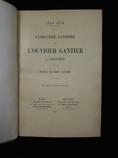 null [Grenoble] Léon COTE, docteur en droit. L'Industrie gantière et l'Ouvrier gantier...