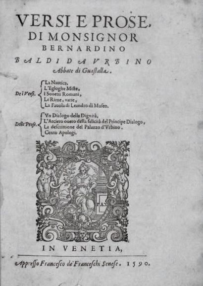 BALDI (Bernardino) Versi e Prose. In Venetia, Franceschi Senese, 1590, petit in-4°,...