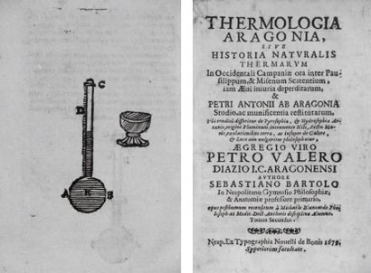 BARTOLO (Sebastiano) Thermologia Aragonia, sive Historia Naturalis Thermarum in Occidentali...