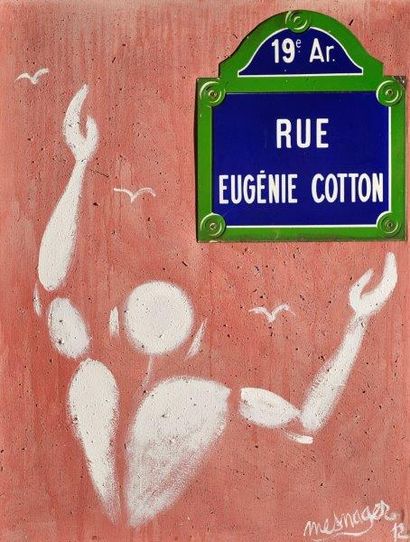 JEROME MESNAGER (Français, né en 1961) 

Rue Eugénie Cotton, 2012

Technique mixte...