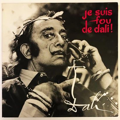 DALI SALVADOR D'APRÈS Dali- Je suis fou de Dali
Impression sur pochette de disque...