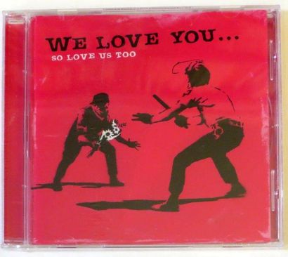 VINYLES We so love you … So love us too
Impression sur livret de CD et CD
Offset...