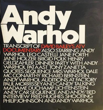 WARHOL Andy WARHOL Andy, Transcripts of David Bailey’s ATV Documentary, A bailey...