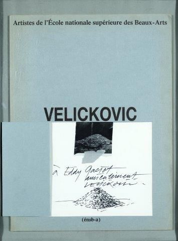 VELICKOVIC Vladimir ( né en 1935) 
Livre sur Velickovic édité part Artistes de l'Ecole...