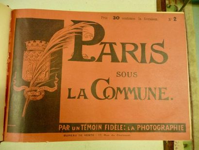 null Paris sous la Commune par un témoin fidèle: La Photographie. Recueil des fascicules...