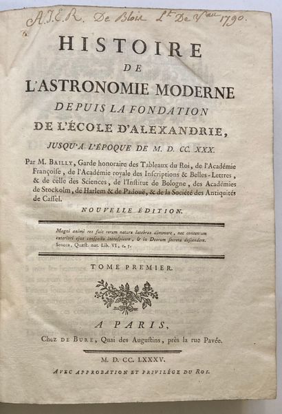 null BAILLY. Histoire de l’Astronomie... [comprenant]: Histoire de l'Astronomie
ancienne,...