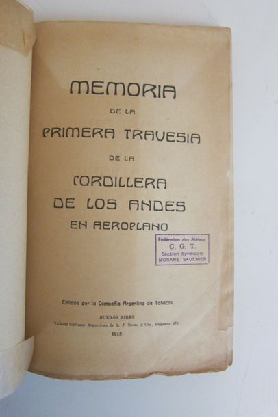 null PREMIÈRE TRAVERSÉE DE LA CORDILLÈRE DES ANDES par Luis Candelaria en 1918, ouvrage...