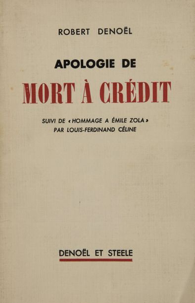 [CÉLINE] - Denoël Apologie de Mort à crédit. Suivi de
Hommage à Émile Zola par Louis-Ferdinand...