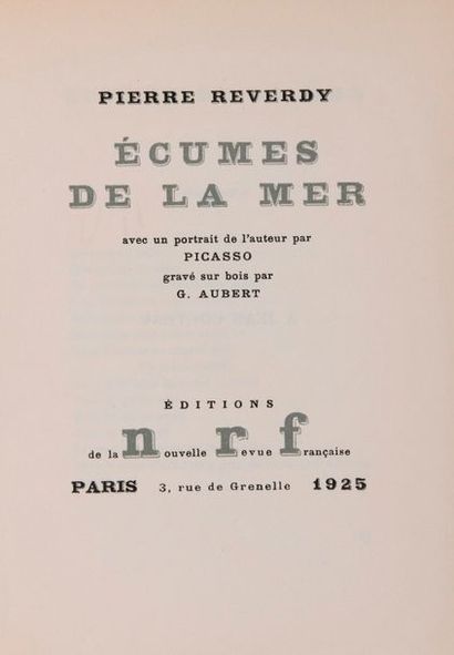 REVERDY, Pierre Écumes de la mer. Paris, NRF, 1925. In-12, portrait, 97 pp., br.,...