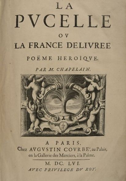CHAPELAIN, jean La Pucelle ou la France délivrée, heroic poem in twelve songs. Paris,...