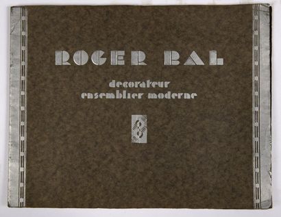 [ART DÉCORATIF] - Roger Bal décorateur, ensemblier moderne. Paris, 16 rue de Sèvres,...