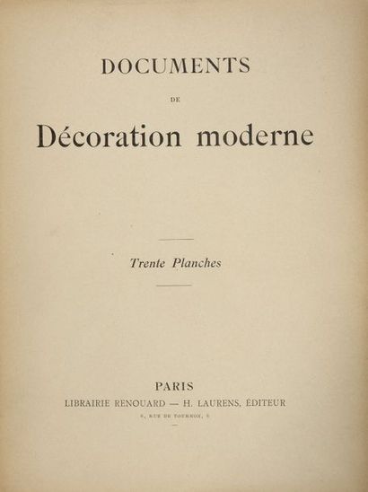 [ART NOUVEAU] Documents de décoration moderne.
Trente Planches. Paris, Lib. Renouard,...