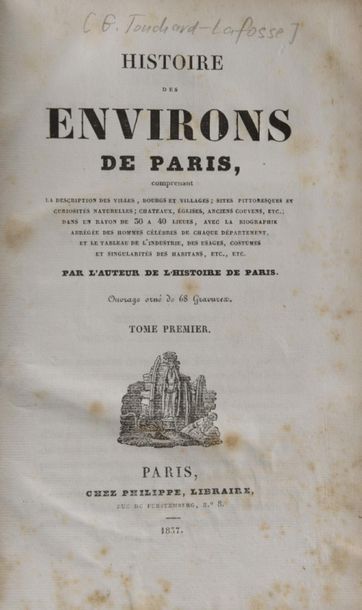null DULAURE, J. A. - Histoire des environs de Paris, comprenant la description des...