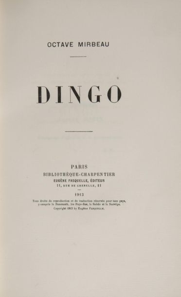 null MIRBEAU, Octave - Dingo. Paris, Eugène Fasquelle, 1913. In-8, (3) ff., 422 pp.,...