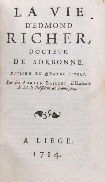 null BAILLET, Adrien - La Vie d'Edmond Richer, Docteur de Sorbonne divisée en quatre...