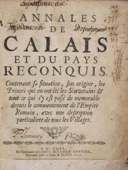 null [BERNARD, Pierre] - Annales de Calais et du pays reconquis, contenant sa situation,...