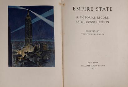 null BAILEY, Vernon Howe - Empire State. A Pictorial Record of Its Construction....