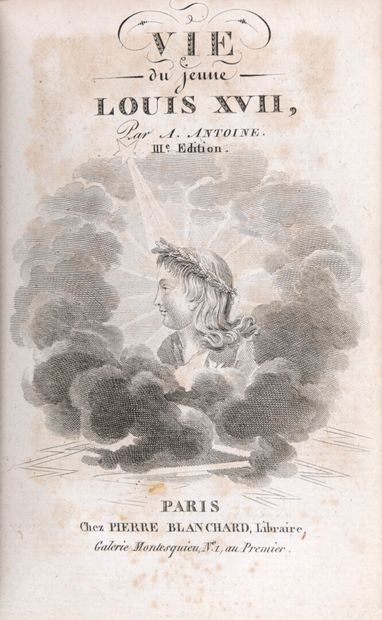 null ANTOINE, A., de Saint-Gervais - Vie du jeune Louis XVII. 3e éd. Paris, Pierre...