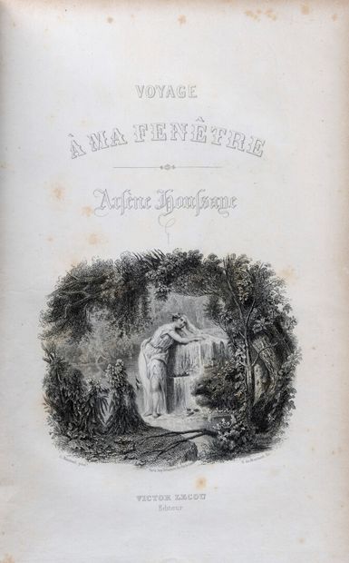 null HOUSSAYE, A. - Voyage à ma fenêtre. Paris, Lecou, (1851). Gr. in-8, 381 pp.,...