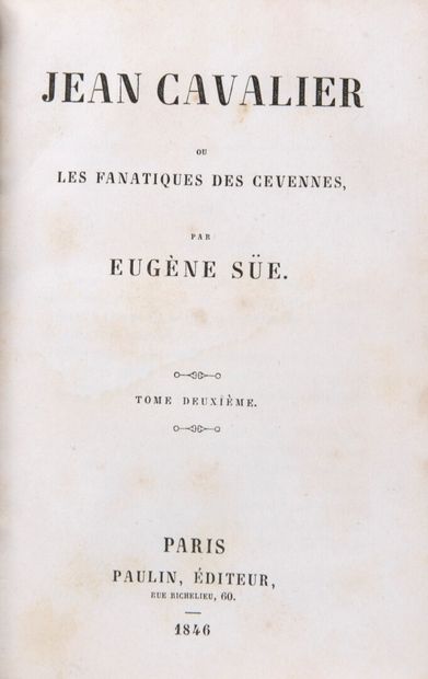 null SUE, Eugène - Jean Cavalier, ou les fanatiques des Cévennes. Paris, Paulin,...