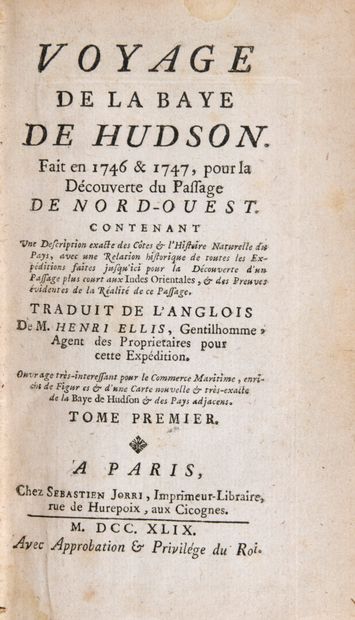 null ELLIS, Henry - Voyage de la baye de Hudson : fait en 1746 & 1747, pour la découverte...
