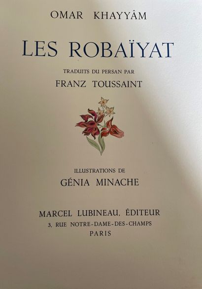 null Omar KHAYYAM & Génia MINACHE. Les Robaïyat, traduit de persan par Franz Toussaint....