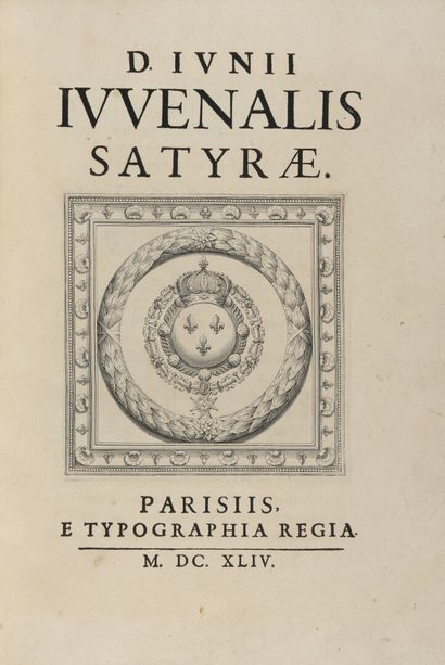 null JUVENAL & PERSE - Satyrae. Paris, Typographia Regia, 1644. In-folio, 179 pp....