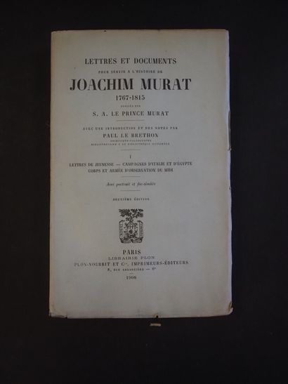 MURAT, Joachim - Lettres et documents pour...