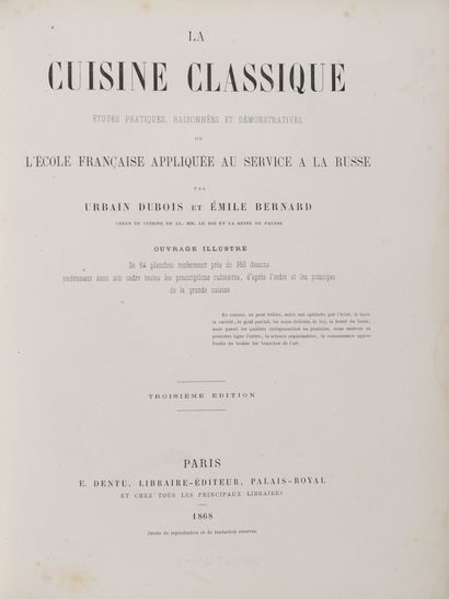 null GASTRONOMIE] - DUBOIS, Urbain & BERNARD, Emile - La Cuisine classique. Etudes...