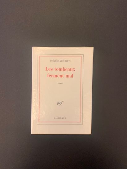 null AUDIBERTI, Jacques - Les Tombeaux ferment mal. Paris, Gallimard, 1963. In-8,...