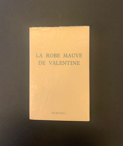 SAGAN, Françoise - La Robe mauve de Valentine....