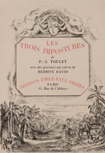 null TOULET, Paul-Jean - Les Trois impostures. Paris, Émile-Paul frères, 1929, gr....
