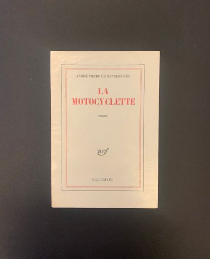 null PIEYRE DE MANDIARGUES, André - La Motocyclette. Paris, Gallimard, 1963. In-8,...