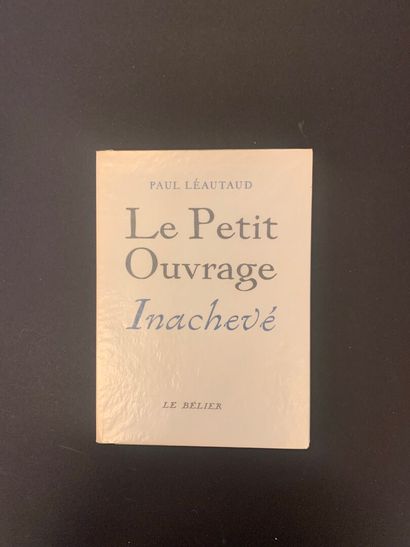 LEAUTAUD, Paul - Le Petit ouvrage inachevé....