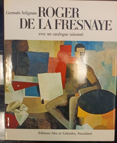 null A Volume : "ROGER DE LA FRESNAYE " by Germain Seligman, with the catalog raisonné...