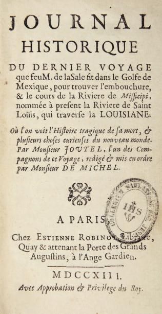 JOUTEL, Henri Journal historique du dernier voyage que feu M. de la Sale fit dans...