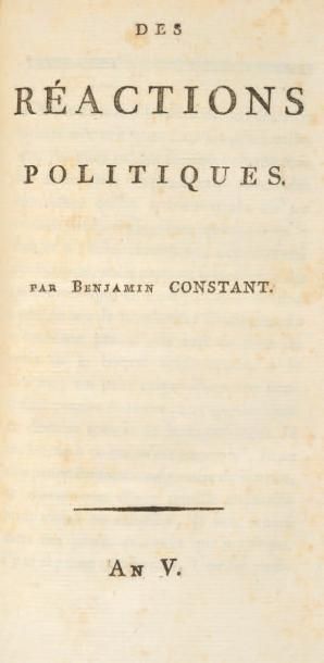CONSTANT, Benjamin Des Réactions politiques. (Paris, Mourer et Pinparé), an V (1797)....
