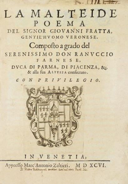 FRATTA, Giovanni La Malteide Poema del signor Giovanni Fratta, gent'huomo Veronese;...