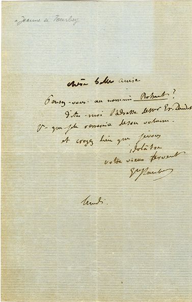 FLAUBERT Gustave [Rouen, 1821 - Croisset, 1880] Écrivain français Lettre autographe...