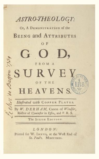 DERHAM, William Astro-theology: or, a demonstration of the being and attributes of...