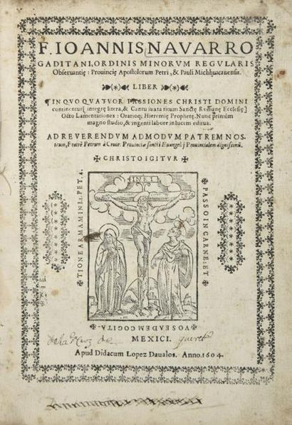NAVARRO, Juan Liber in quo quatuor passiones Christi Domini continentur, [integre...