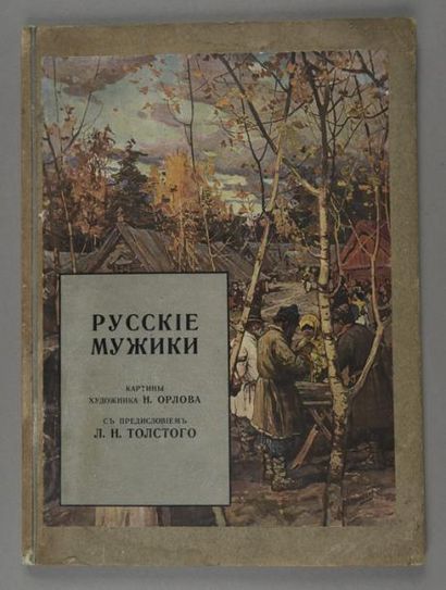 null Les paysans russes, préfacé par L. N. Tolstoï, R. Golike et A. Vilborg, Saint-Pétersbourg, 1909
?....