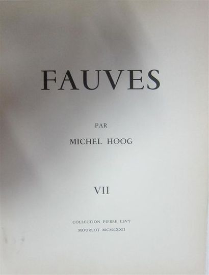 null Michel HOOG. 

Fauves. 

Paris, Collection Pierre Lévy, Mourlot, 1972. Portfolio...