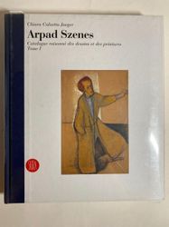 Arpad SZENES - Chiara Calzetta Jaegger, Arpad Szenes. • Catalogue raisonné des dessins...