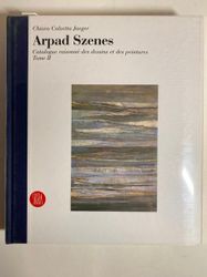 Arpad SZENES - Chiara Calzetta Jaegger, Arpad Szenes. • Catalogue raisonné des dessins...
