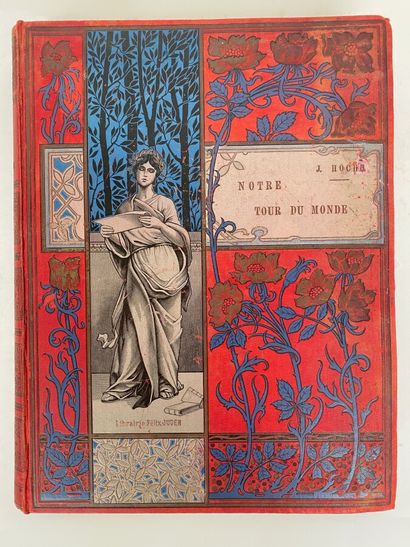  Notre tour du monde, J. HOCHE, chez Félix Juven, Paris, 1900 
Attached: 
Novels...