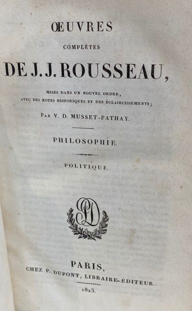  V.D. MUSSET PATHEY Complete works of J.J. Rousseau , Paris, Chez P. Dupont, Librairie...