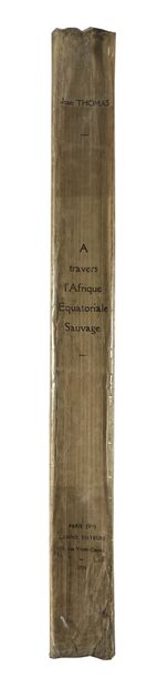  Thomas, Jean 
Through Wild Equatorial Africa 
Paris, Larose, 1934. 
In-4 paperb...