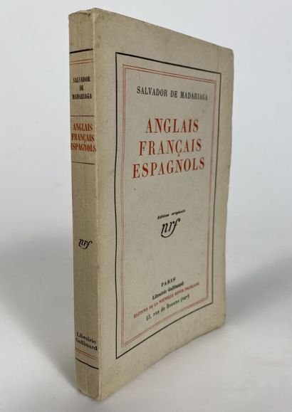  [Salvador De Madariaga:Anglais,Français,Espagnols]. Edité à Paris chez Gallimard...
