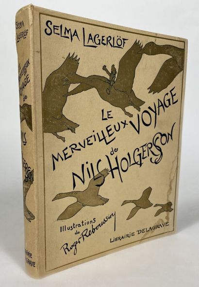 [Le Merveilleux Voyage de Nils Holgersson].Delagrave...